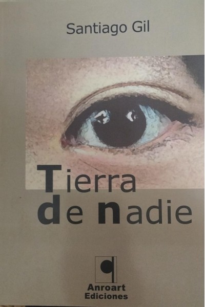 TIERRA DE NADIE | SANTIAGO GIL | DESCATALOGADO