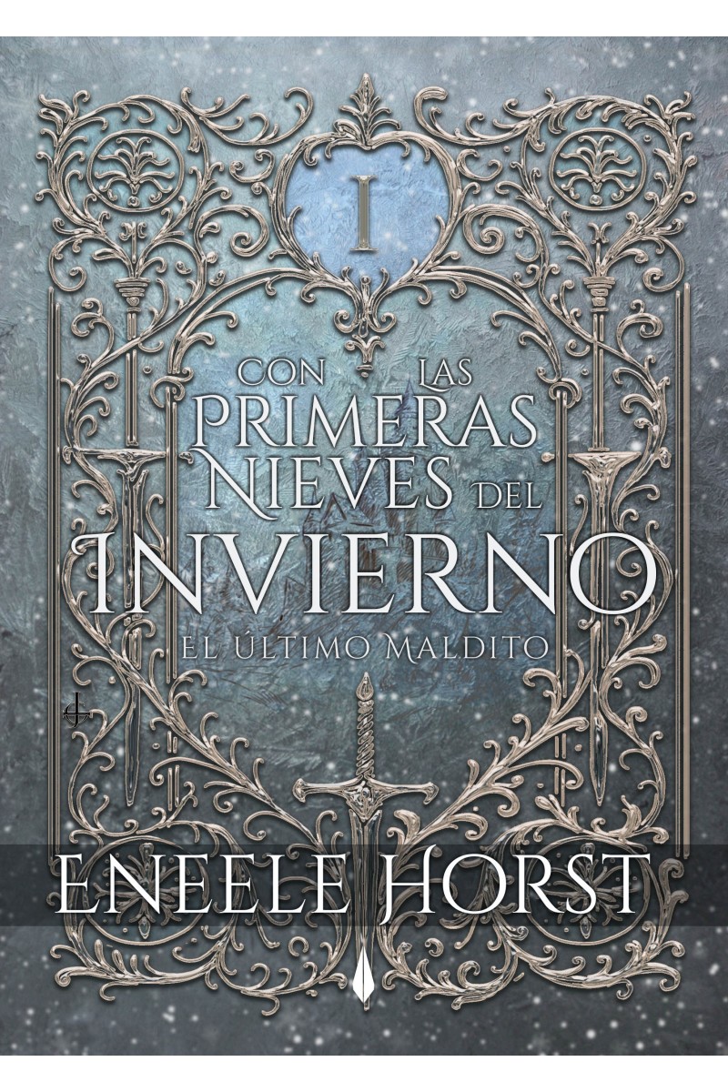 Con las primeras nieves del invierno (El último Maldito, 1) | Eneele Horst Con las primeras nieves del invierno (El último Maldito, 1) | Eneele Horst