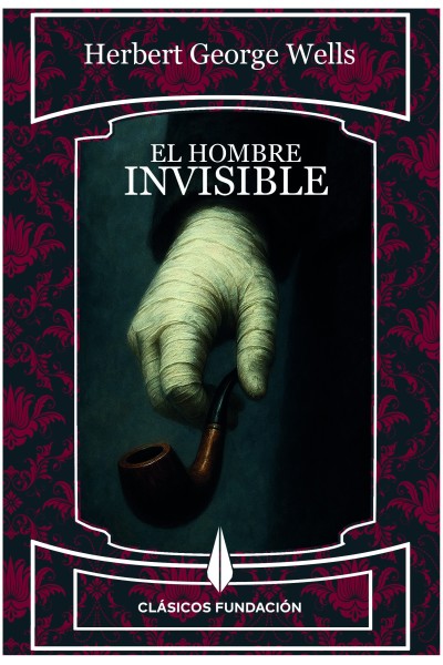 El hombre invisible | H. G. Wells | Editorial Fundación