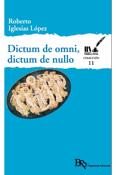 Dictum de omni, dictum de nullo | Roberto Iglesias López | Ed. Beginbook