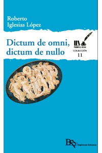 Dictum de omni, dictum de nullo | Roberto Iglesias López | Ed. Beginbook
