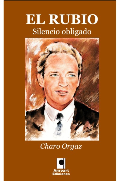 EL RUBIO. SILENCIO OBLIGADO