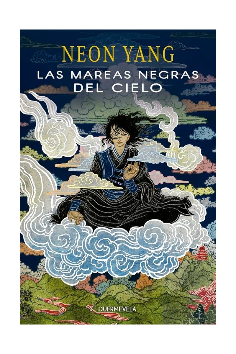 LAS MAREAS NEGRAS DEL CIELO | Tensorado, vol.1 | Neon Yang LAS MAREAS NEGRAS DEL CIELO | Tensorado, vol.1 | Neon Yang