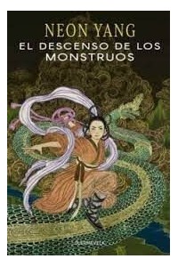 EL DESCENSO DE LOS MONSTRUOS | Tensorado, vol.3 | Neon Yang