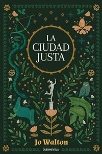 La ciudad justa | Jo Walton| Ed. Duermevela