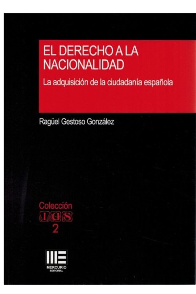 El derecho a la nacionalidad | Raquel Gestoso González | Mercurio Ed.