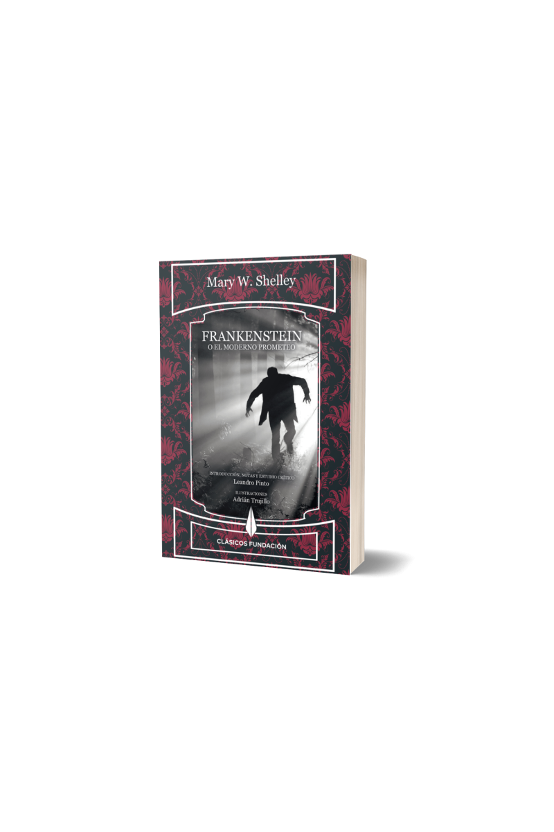 Frankenstein o el moderno Prometeo Frankenstein o el moderno Prometeo