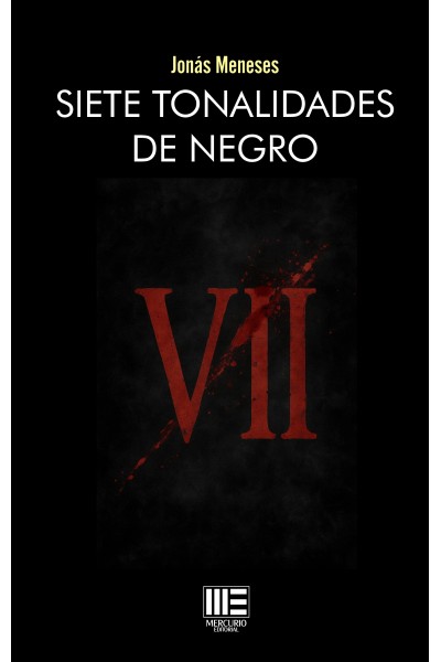 Siete tonalidades de negro | Jonás Meneses | 9791387704834