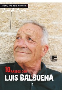 10 Paseos con Luis Balbuena | Jose A. Luján | 9791387704643