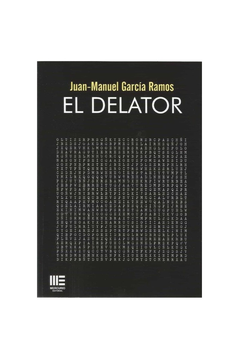 El delator | Juan-Manuel García Ramoss | Novela sobre la Guerra Civil