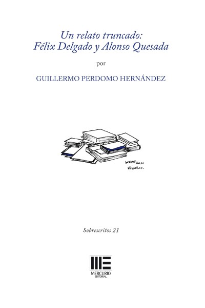 Un relato truncado: Félix Delgado y Alonso Quesada – Guillermo Perdomo