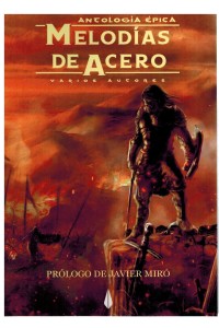 Melodías de acero. Antología épica