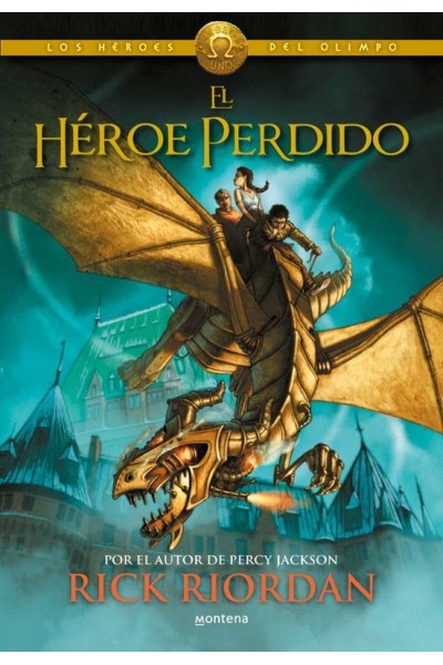 El héroe perdido | Rick Riordan | Fantasía juvenil mitológica
