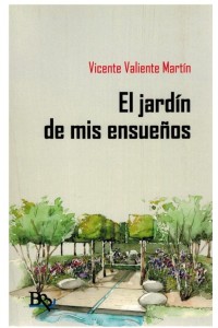 El jardín de mis ensueños | Poesía contemporánea