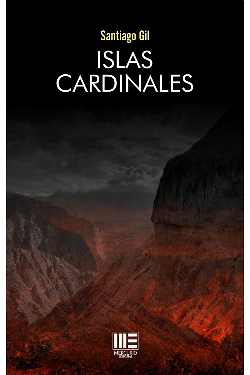 Islas Cardinales|  Santiago Gil | Narrativa contemporánea