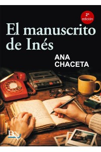 El manuscrito de Inés | Novela de Ana Chaceta