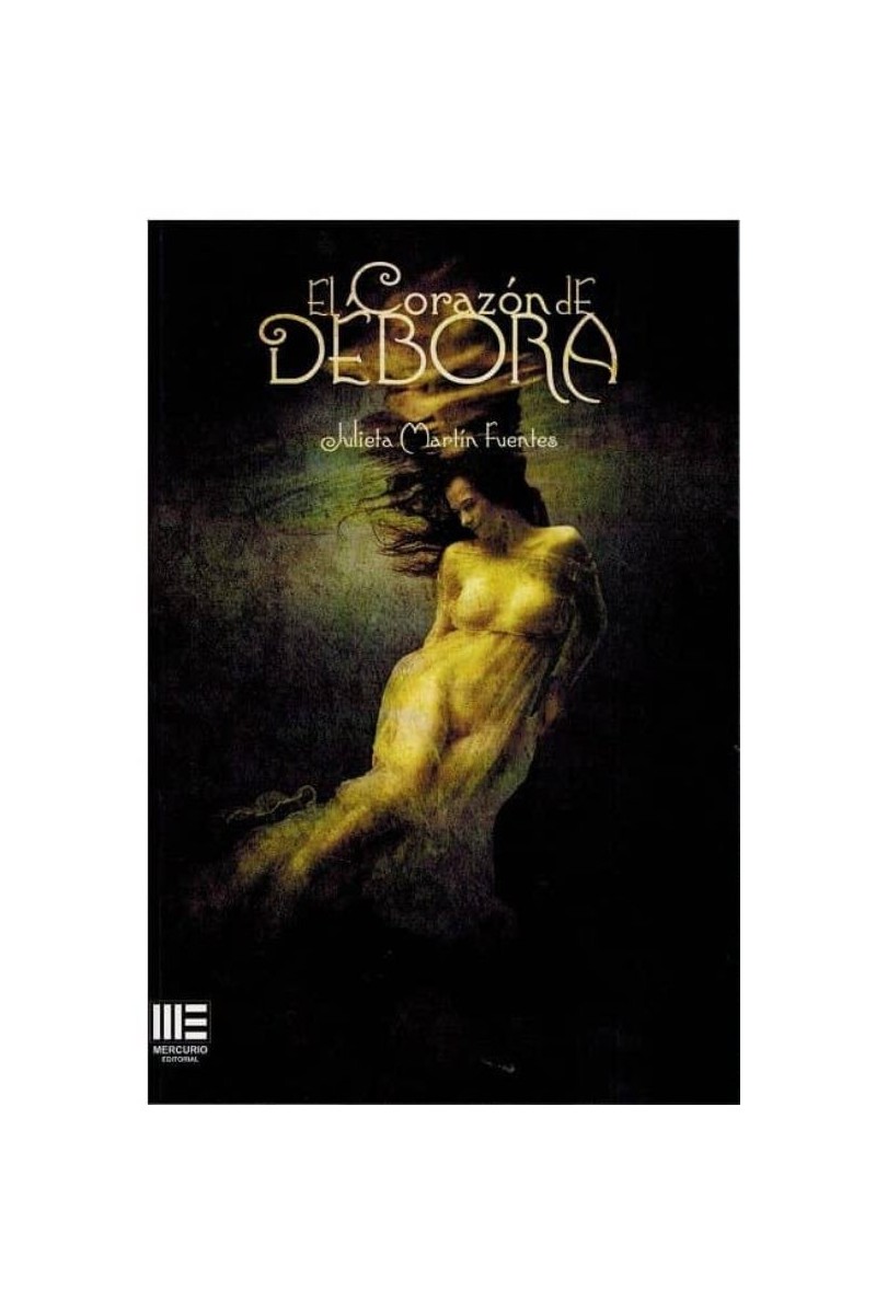 El corazón de Débora | Novela fantástica de Julieta Martín Fuentes