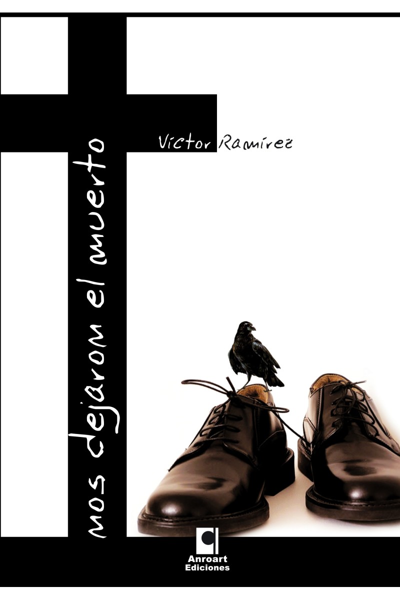 Nos dejaron el muerto | Víctor Ramírez | Literatura canaria
