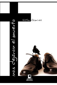 Nos dejaron el muerto | Víctor Ramírez | Literatura canaria