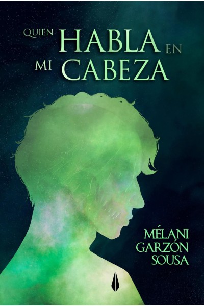 Quién habla en mi cabeza – Melani Garzón Sousa | Fantasía urbana