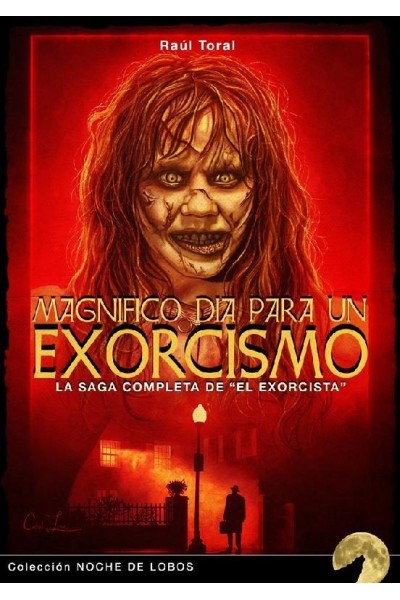 Magnífico día para un exorcismo | La saga completa de El exorcista