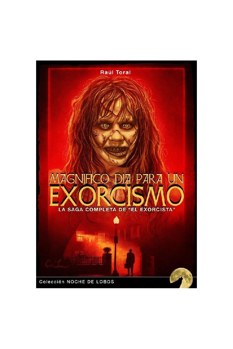 Magnífico día para un exorcismo | La saga completa de El exorcista