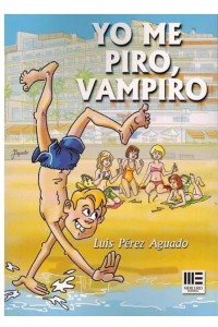 Yo me piro, vampiro – Luis Pérez Aguado | Relatos de infancia
