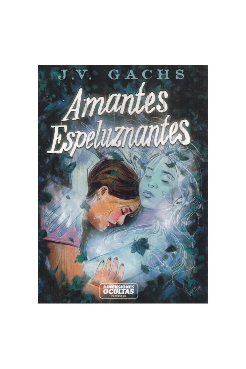Amantes espeluznantes – J.V. Gachs | Romance paranormal y misterio