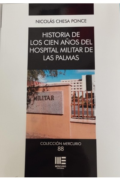 Historia de los cien años del hospital militar de Las Palmas