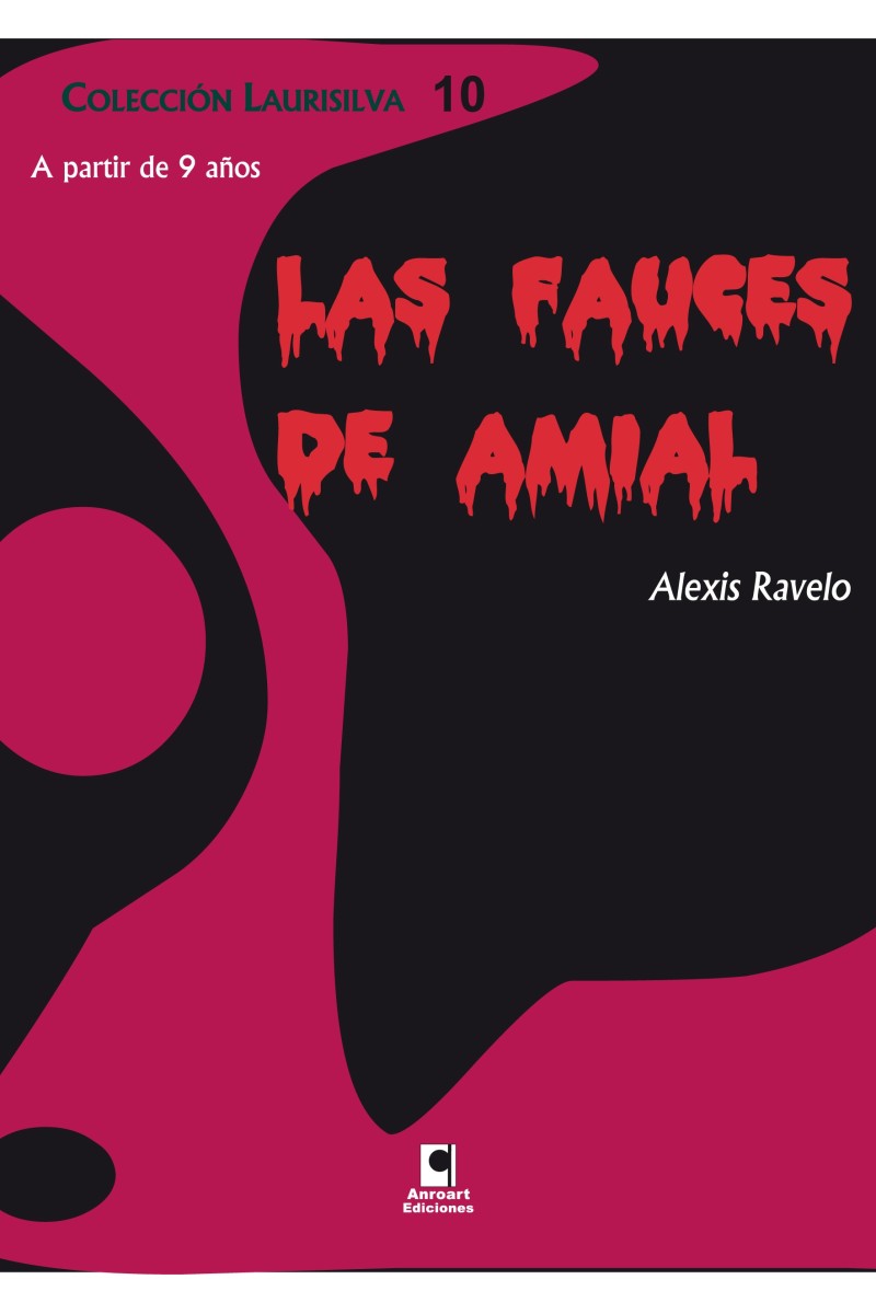 Las fauces de Amial | Alexis Ravelo | Terror juvenil