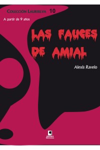Las fauces de Amial | Alexis Ravelo | Terror juvenil