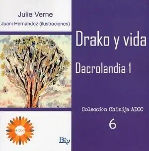 DRAKO Y VIDA 1. Dacrolandia