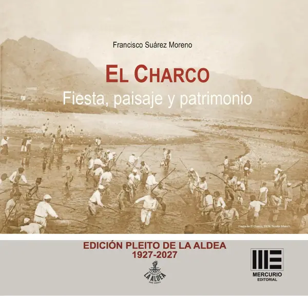 El Charco. Fiesta, paisaje y patrimonio.