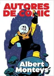 Autores de comic 3: Albert Monteys