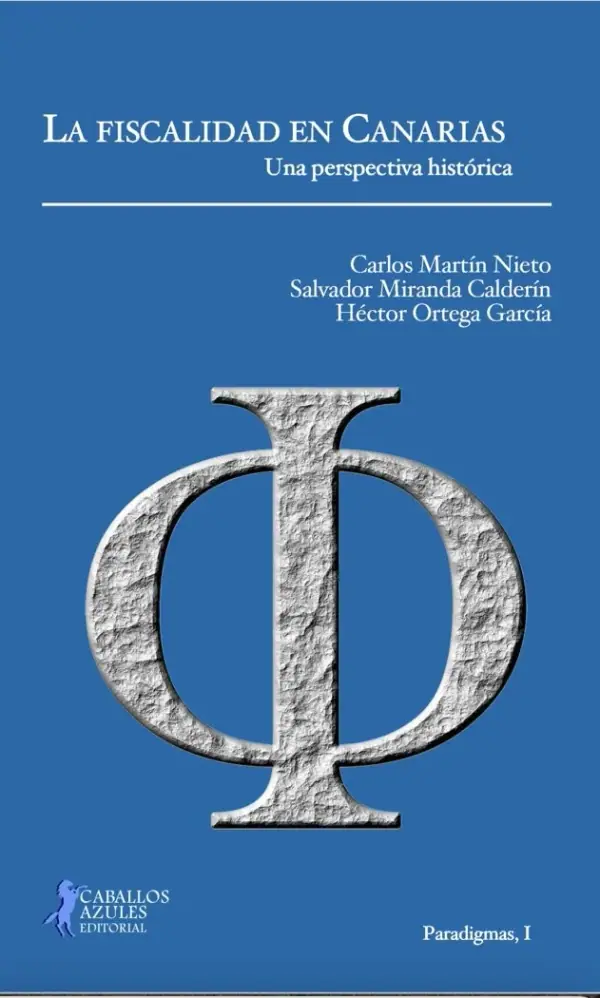 La fiscalidad en Canarias. Una perspectiva histórica