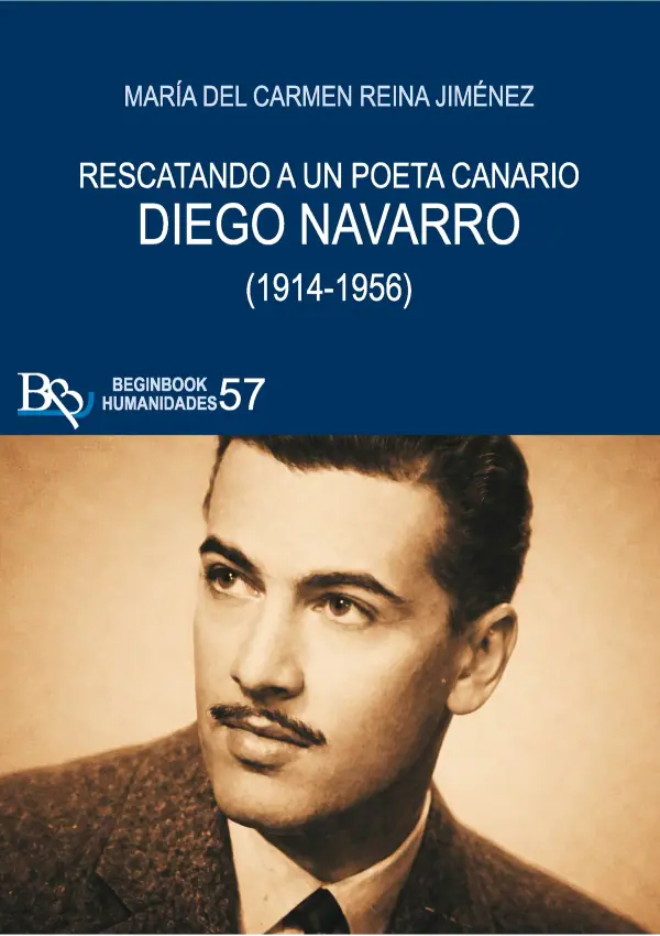Diego Navarro. Rescatando a un poeta canario (1914-1956)