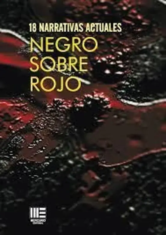 NEGRO SOBRE ROJO. 18 NARRATIVAS ACTUALES
