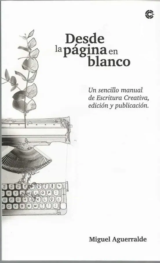 Desde la página en blanco. Manual de escritura creativa