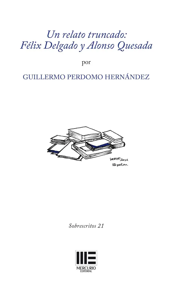 Un relato truncado: Félix Delgado y Alonso Quesada