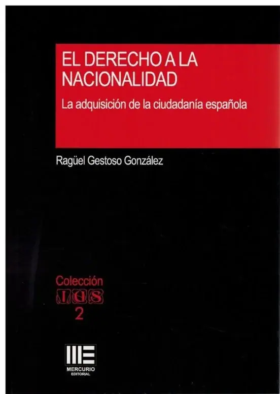 El derecho a la nacionalidad. La adquisición de la ciudadanía española
