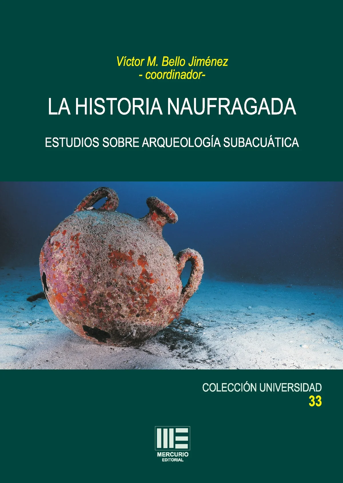 La historia naufragada. Estudios sobre arqueología subacuática — imagen 1
